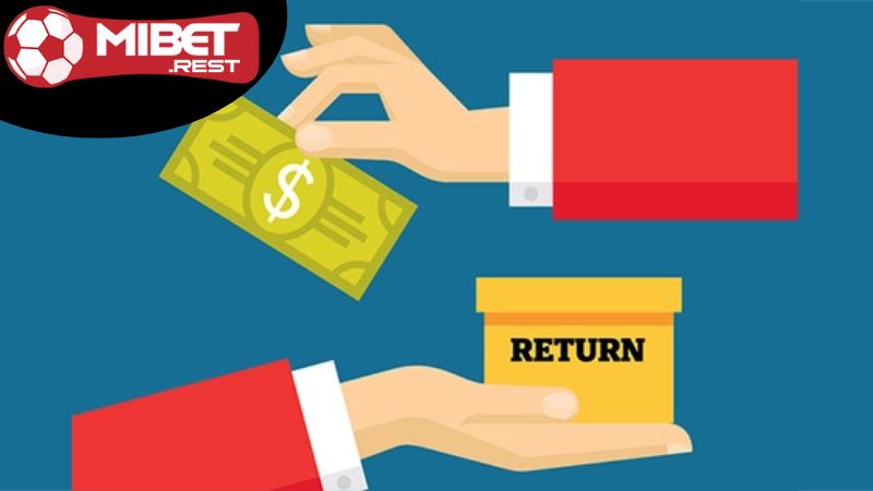 Mibet hoàn trả cực khủng - Nhận tiền thua dễ dàng! 1 mibet-hoan-tra-cuc-khung-la-gi?
